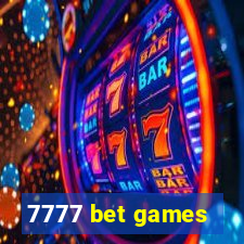 7777 bet games